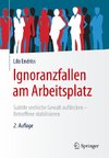 Ignoranzfallen am Arbeitsplatz