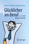 Glücklicher im Beruf ...