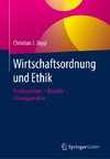 Wirtschaftsordnung und Ethik