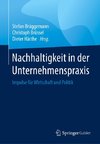 Nachhaltigkeit in der Unternehmenspraxis