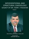 INTERVENTIONAL AND STRUCTURAL CARDIOLOGY. Legacy of Dr. Igor F. Palacios, Vol II