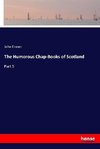 The Humorous Chap-Books of Scotland