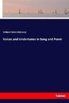 Voices and Undertones in Song and Poem