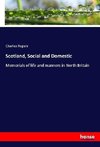 Scotland, Social and Domestic