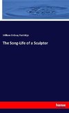 The Song-Life of a Sculptor