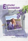 Erotischer Lavendelduft