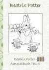 Beatrix Potter Ausmalbuch Teil 5 ( Peter Hase )