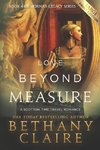 Love Beyond Measure (Large Print Edition)