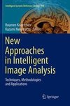 New Approaches in Intelligent Image Analysis