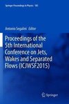 Proceedings of the 5th International Conference on Jets, Wakes and Separated Flows (ICJWSF2015)