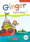 Ginger - Early Start Edition 4. Schuljahr - Pupil's Book