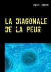 La diagonale de la peur