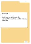 Ein Beitrag zur Schließung des Attitude-Behaviour Gaps durch Sustainable Marketing