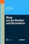 Wege aus der Banken- und Börsenkrise