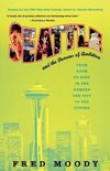 Seattle and the Demons of Ambition