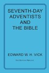 Seventh-Day Adventists and the Bible