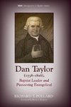 Dan Taylor (1738-1816), Baptist Leader and Pioneering Evangelical