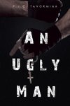 An Ugly Man