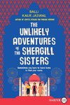 Unlikely Adventures of the Shergill Sisters LP, The