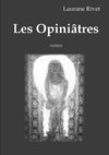 Les Opiniâtres