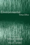 Environmental Virtue Ethics