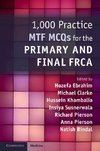 1,000 Practice MTF MCQs for the Primary and Final             FRCA