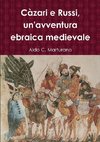 Marturano, A: C zari E Russi, Un'avventura Ebraica Medievale