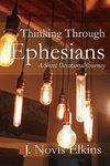 Thinking Through Ephesians