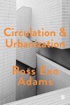 Circulation and Urbanization