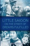 Little Saigon on the Street of Dreams Fulfilled