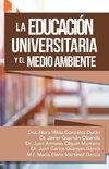 La Educación Universitaria Y El Medio Ambiente