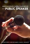 Managing Nervousness as a Public Speaker