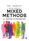 A Practical Introduction to Mixed Methods for Business and Management