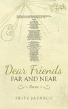 Dear Friends Far and Near