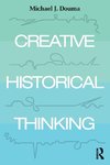 Creative Historical Thinking