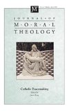 Journal of Moral Theology, Volume 7, Number 2