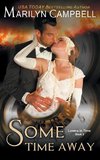 Some Time Away (Lovers in Time Series, Book 3)