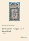 Der Islam im Morgen- und Abendland