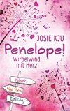 Penelope! - Wirbelwind mit Herz