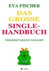 Das große Single-Handbuch