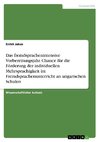 Das fremdsprachenintensive Vorbereitungsjahr. Chance für die Förderung der individuellen Mehrsprachigkeit im Fremdsprachenunterricht an ungarischen Schulen