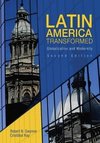 Gwynne, R: Latin America Transformed