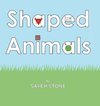 Shaped Animals