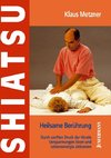 Shiatsu - heilsame Berührung