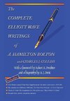 The Complete Elliott Wave Writings of A. Hamilton Bolton & Charles J. Collins