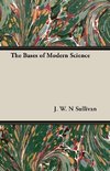 The Bases of Modern Science