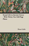 Sexual Life in Ancient Greece - With Thirty-Two Full-Page Plates