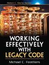 Working Effectively with Legacy Code