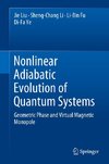 Nonlinear Adiabatic Evolution of Quantum Systems