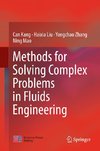 Methods for Solving Complex Problems in Fluids Engineering